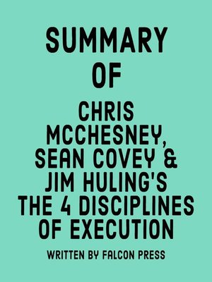 cover image of Summary of Chris McChesney, Sean Covey & Jim Huling's the 4 Disciplines of Execution